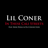 In These Cali Streets (Feat. Keek Dogg & Da Connection) (Single)