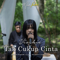 TAK CUKUP CINTA (Single)