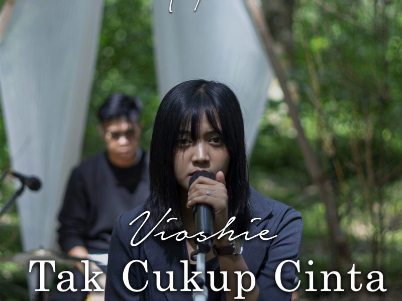 TAK CUKUP CINTA (Single)