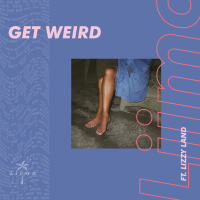 Get Weird (Single)