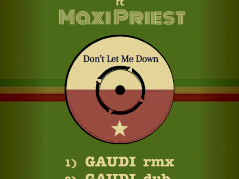 Don't Let Me Down (Gaudi Remix) (Single)