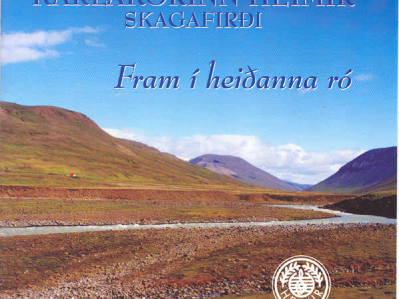 Fram í heiðanna ró