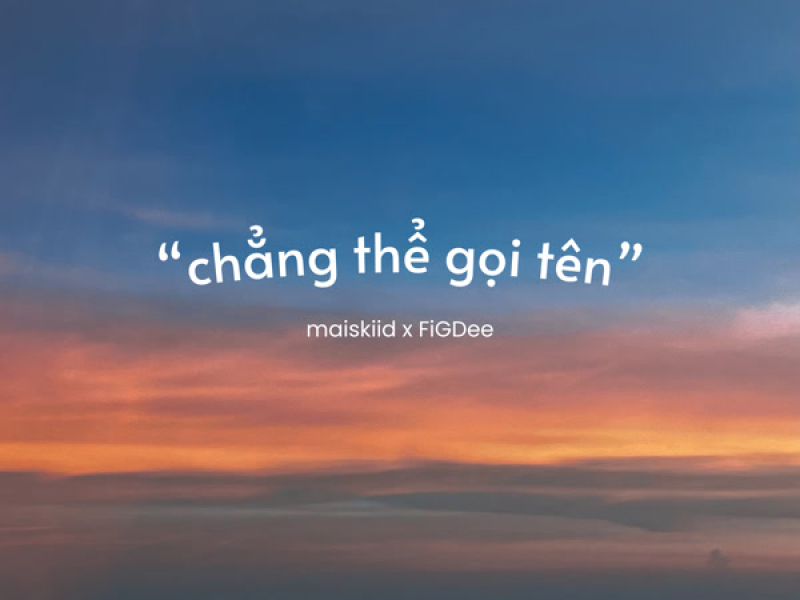chẳng thể gọi tên (Single)