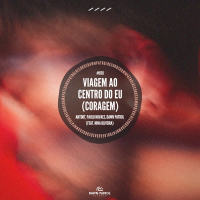 Viagem Ao Centro Do Eu (Coragem) (Single)