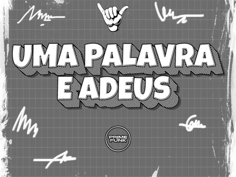 Uma Palavra e Adeus (Single)
