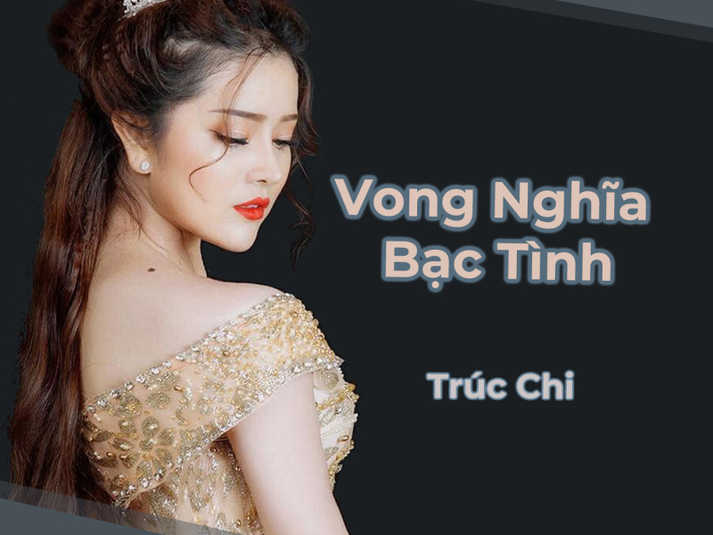 Vong Nghĩa Bạc Tình (Single)