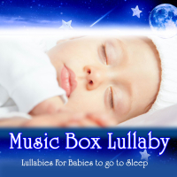Music Box Lullaby: Lullabies for Babies to go to Sleep (Music Box Version) (Single)