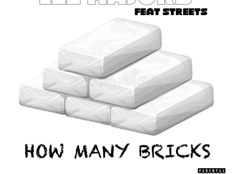 How Many Bricks (feat. Streets) (Single)