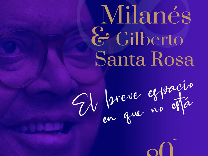 El Breve Espacio En Que No Está (80 Aniversario) (Single)