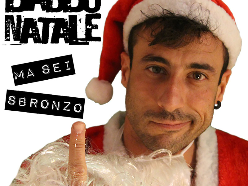 Babbo Natale Ma Sei Sbronzo (Radio Edit) (Single)