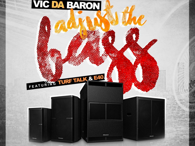 Adjust the Bass (feat. E40, TURF TALK) - Single