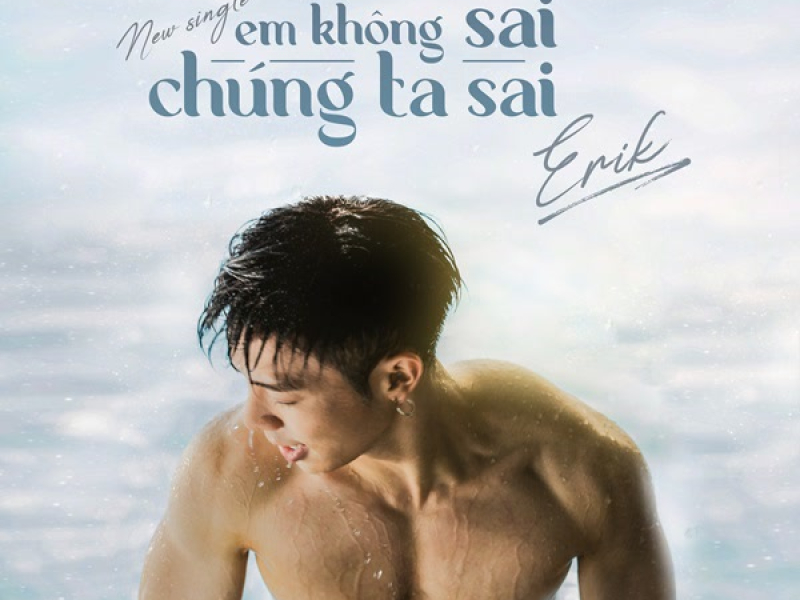 Em Không Sai Chúng Ta Sai (Single)