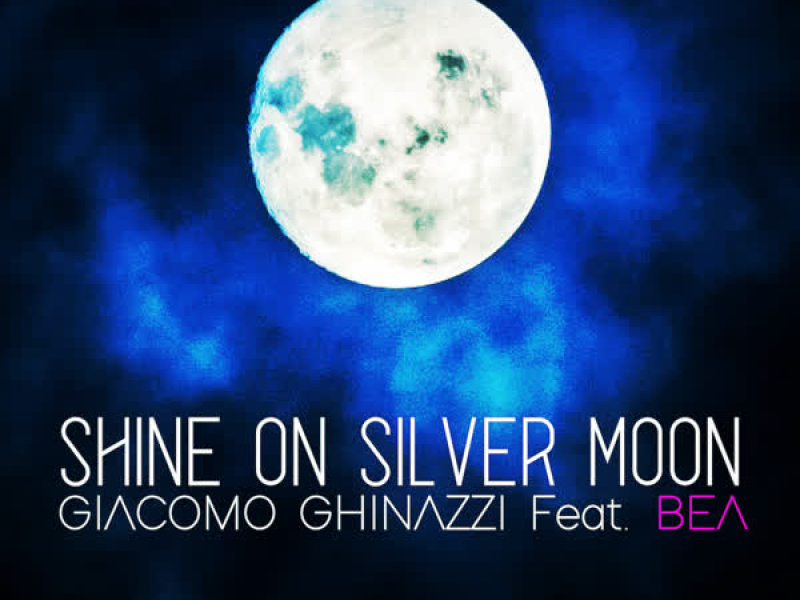 Shine On Silver Moon (Single)