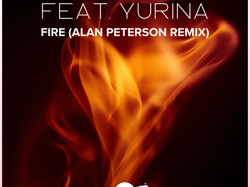 Fire (feat. Yurina) [Alan Peterson Remix] (Single)