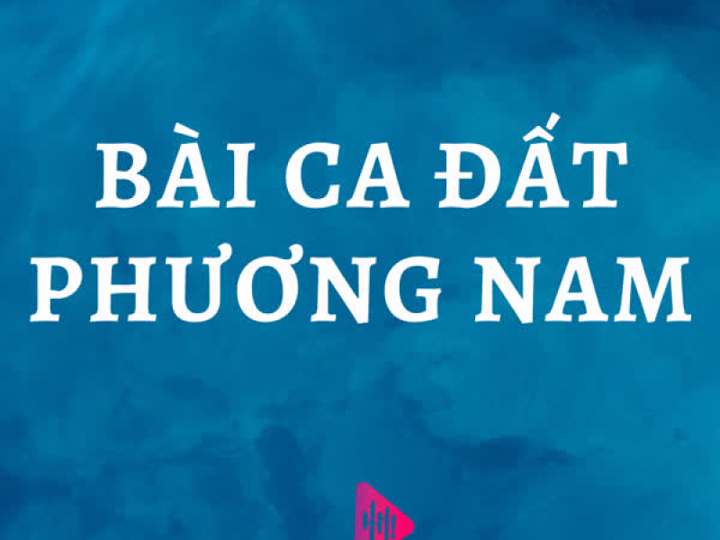 Bài Ca Đất Phương Nam