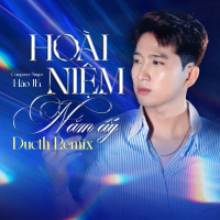 Hoài Niệm Năm Ấy (Ducth Remix) (Single)