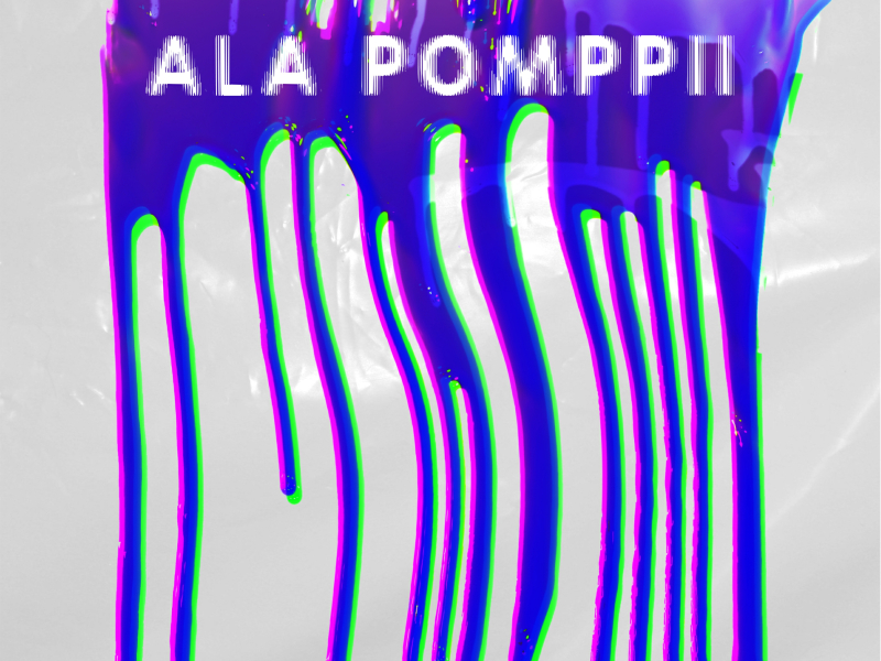 Ala Pomppii (Single)