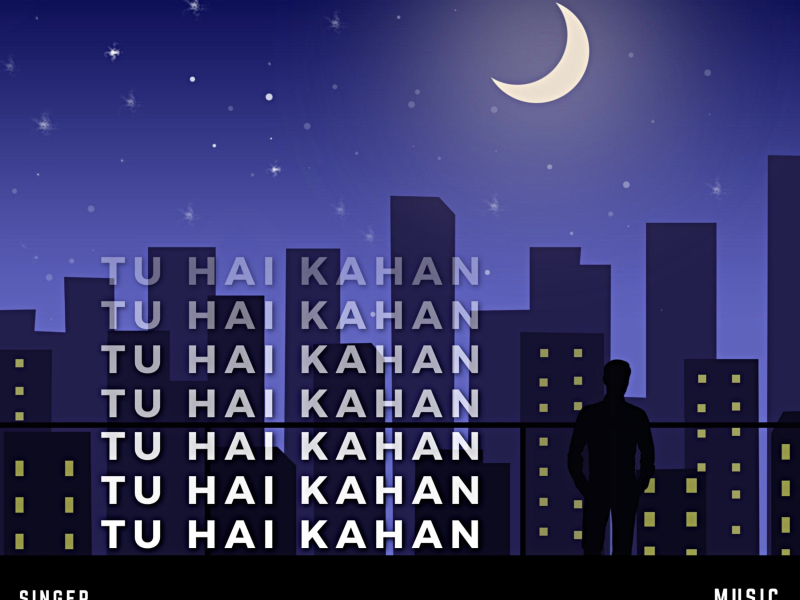 Tu Hai Kahan (Single)