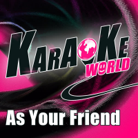 As Your Friend (Originally Performed by Afrojack) [Karaoke Version] (Single)