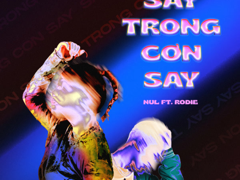 Say Trong Cơn Say (Single)