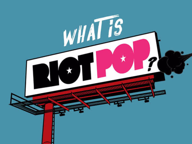 What Is Riot Pop? (Single)