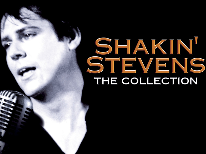 Shakin' Stevens - The Collection