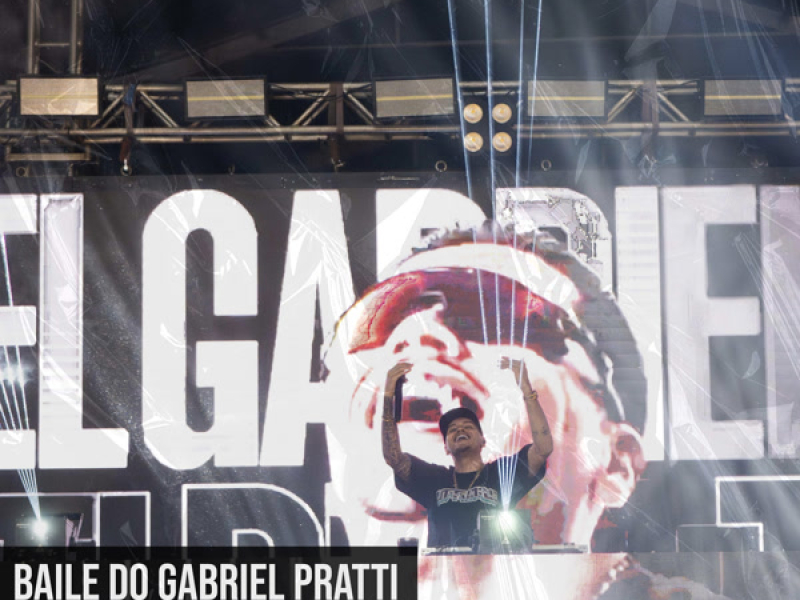 BAILE DO GABRIEL PRATTI (Single)