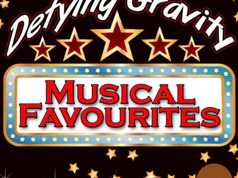 Defying Gravity: Musical Favourites