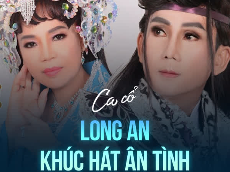 Long An Khúc Hát Ân Tình (Single)