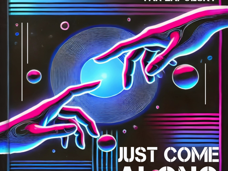 Just Come Along (Single)