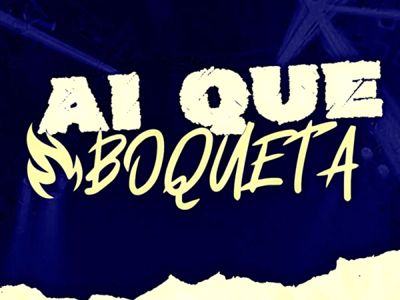 AI QUE BOQUETA (Single)