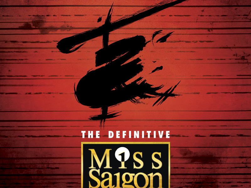 Miss Saigon: The Definitive Live Recording (Original Cast Recording / Deluxe)