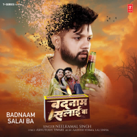 Badnaam Salai Ba (Single)