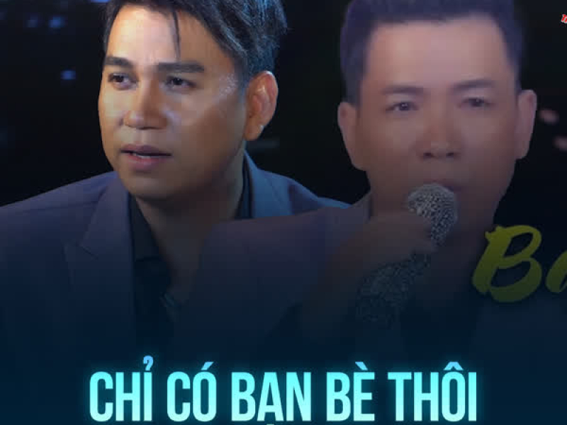 Chỉ Có Bạn Bè Thôi (Single)