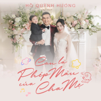 Con Là Phép Màu Của Cha Mẹ (Single)