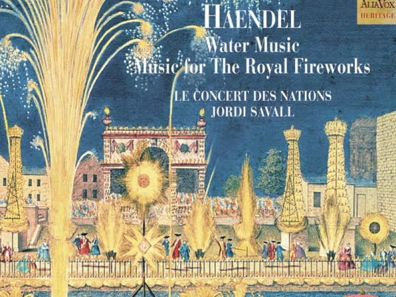 Haendel: Water Music & Music for the Royal Fireworks