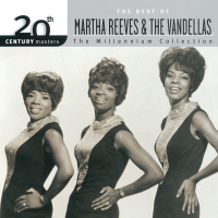 20th Century Masters: The Millennium Collection: Best Of Martha Reeves & The Vandellas