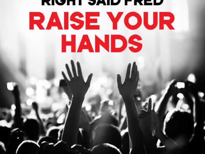 Raise Your Hands (Single)