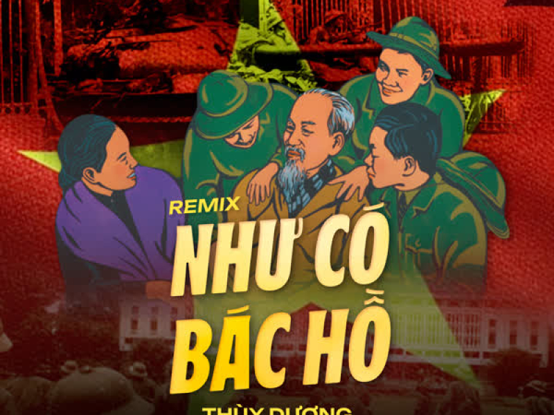 Như Có Bác Hồ (Remix) (Single)