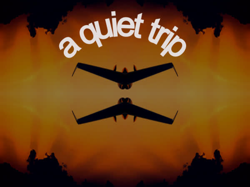 A Quiet Trip