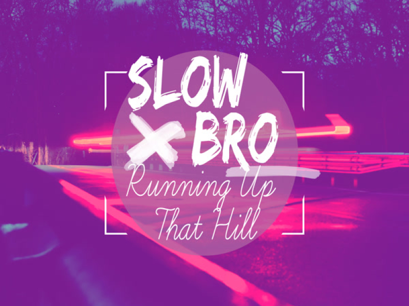 Running Up That Hill (A Deal With God) – slowed + reverb (Single)