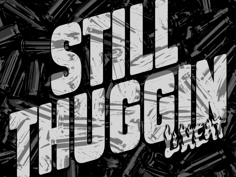 Still Thuggin (Single)