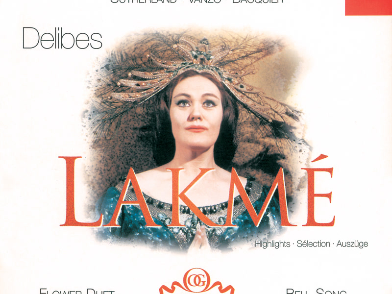 Delibes: Lakmé - Highlights
