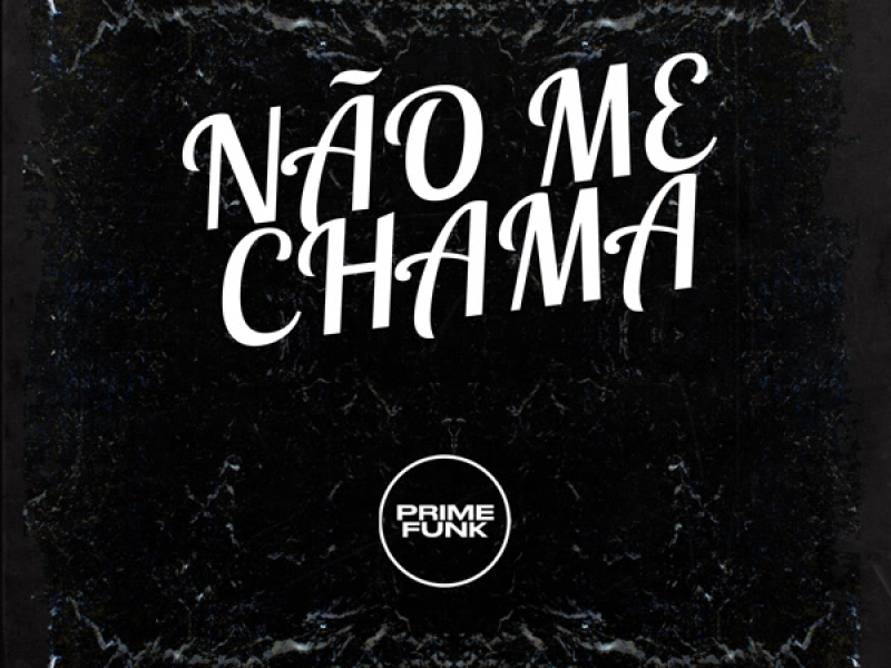 Não Me Chama (Single)