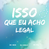 Isso Que eu Acho Legal (Single)