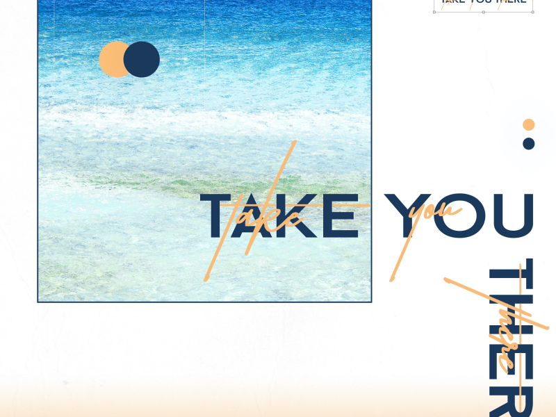 Take You There (Feat. BUMKEY) (Single)