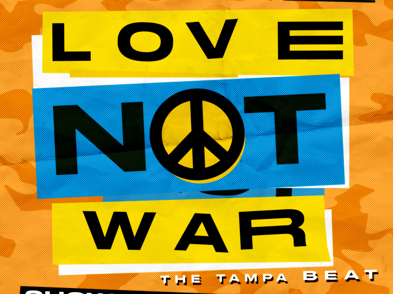 Love Not War (The Tampa Beat) (Show N Prove Remix)