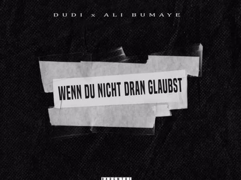 Wenn du nicht dran glaubst (Single)