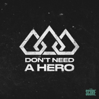 Don't Need A Hero (Single)