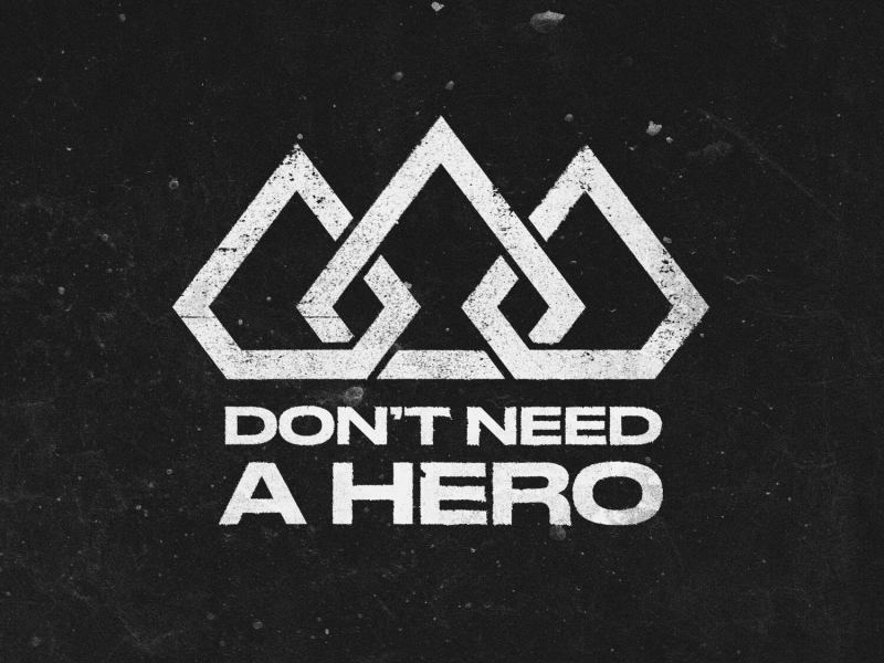 Don't Need A Hero (Single)